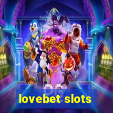 lovebet slots